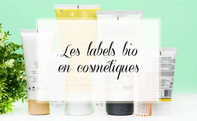 Tout comprendre sur les labels bio en cosmétiques